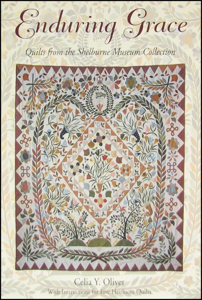 Enduring Grace: Quilts from the Shelburne Museum Collection (With Quilt Instructions by Francie Hoffhine Quinn),Used