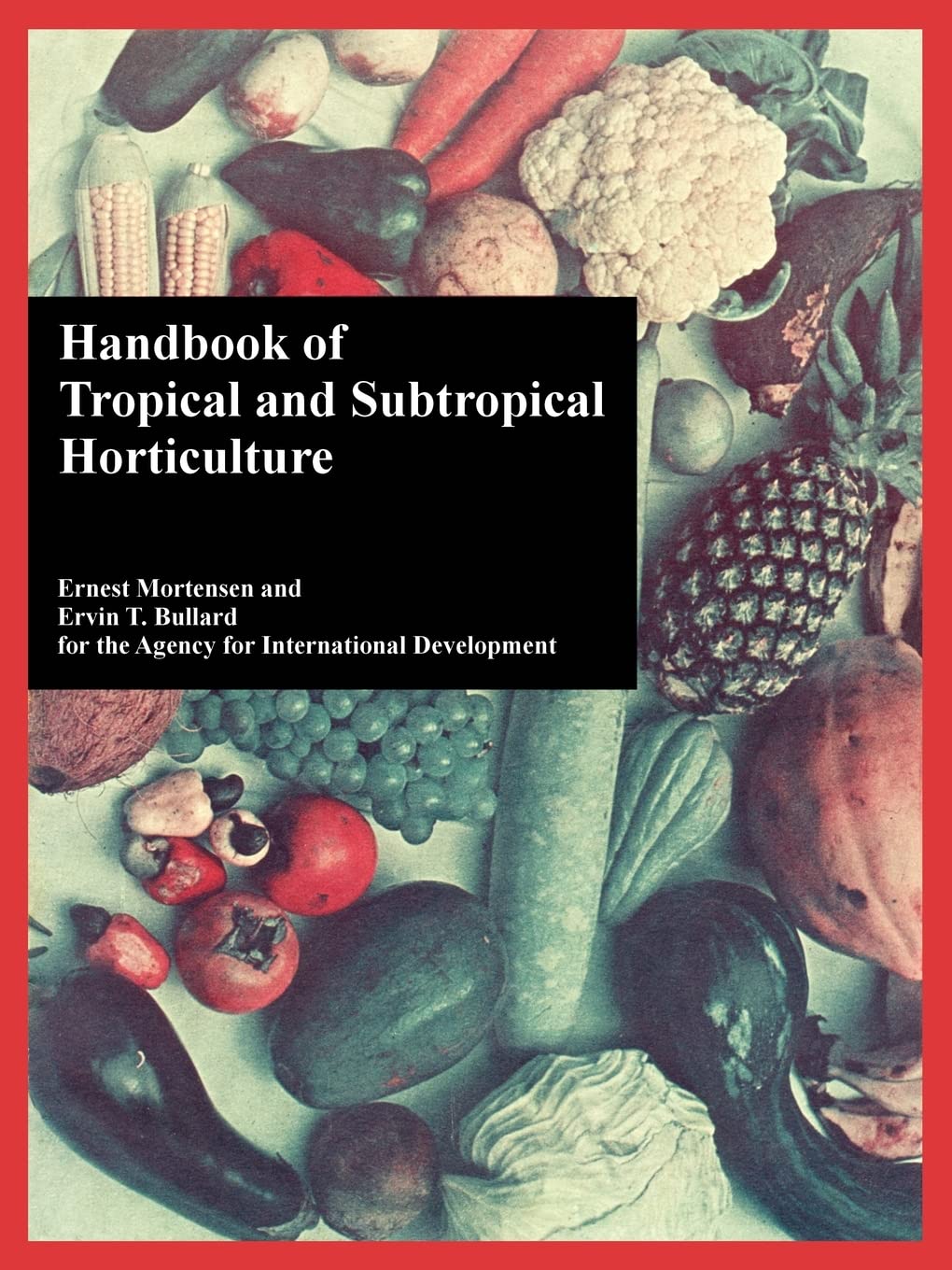 Handbook of Tropical and Subtropical Horticulture,Used