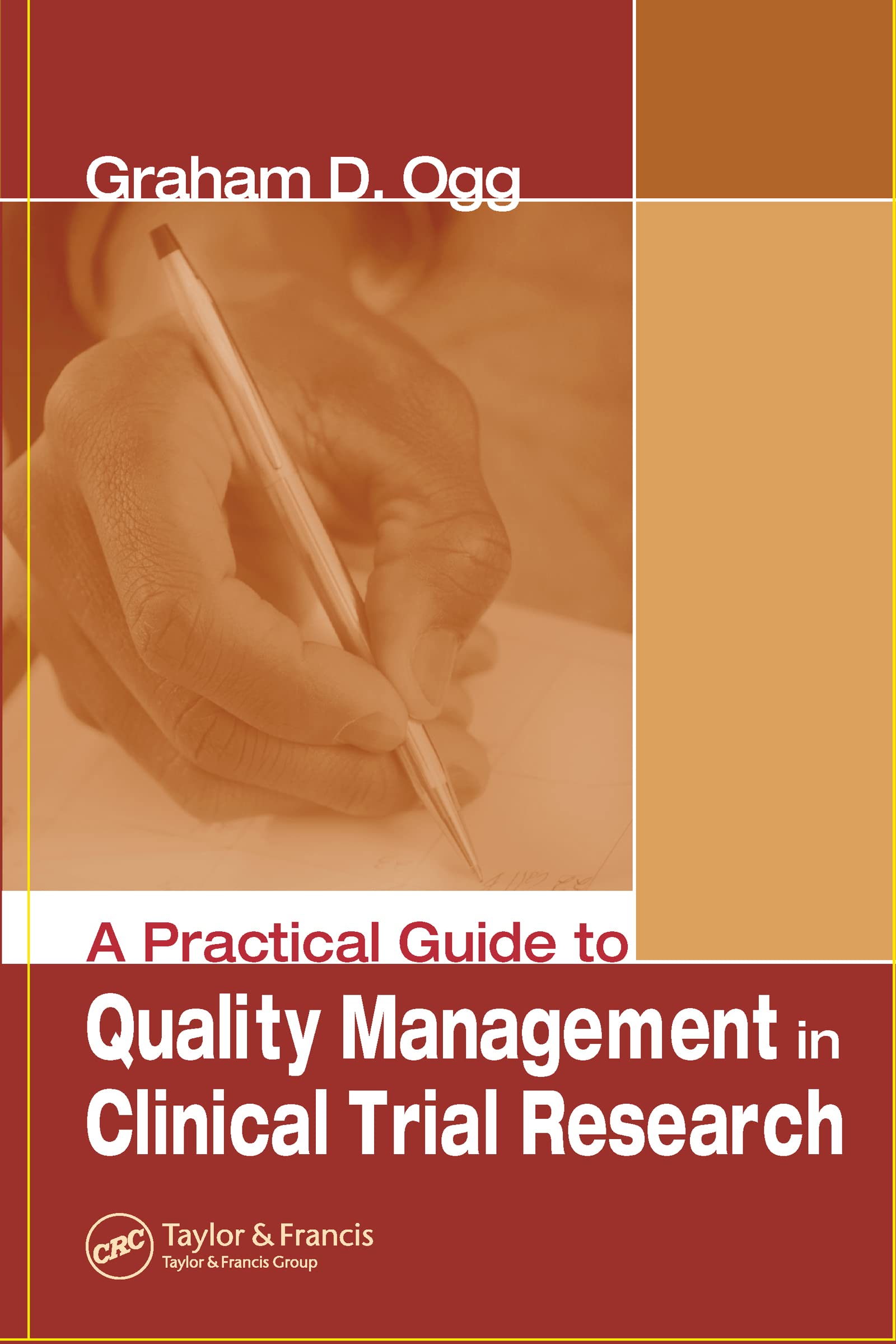 A Practical Guide to Quality Management in Clinical Trial Research,Used