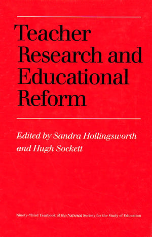 Teacher Research and Educational Reform (Volume 931) (National Society for the Study of Education Yearbooks),Used
