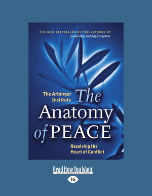 The Anatomy of Peace: Resolving the Heart of Conflict,Used