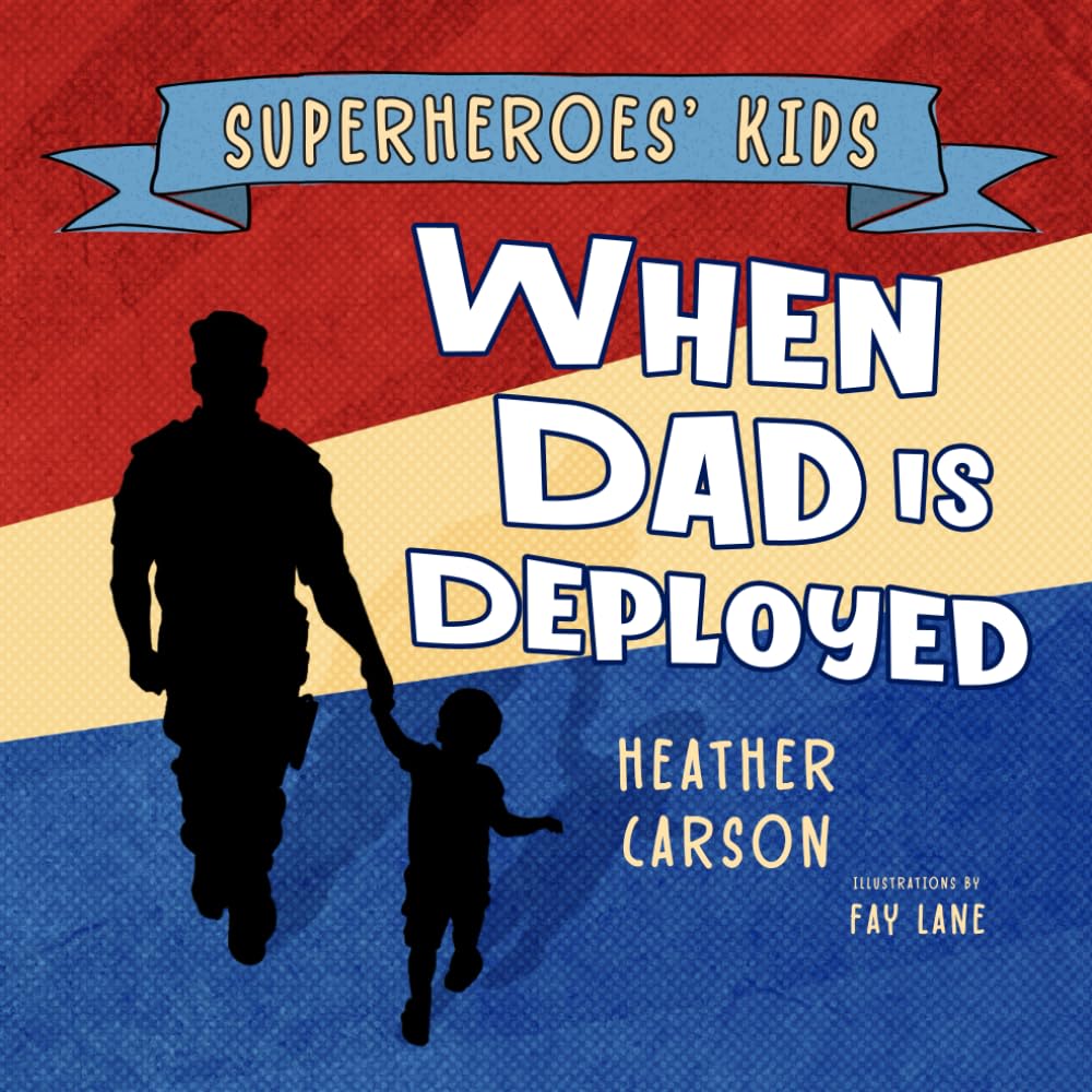 Superheroes' Kids: When Dad is Deployed,Used