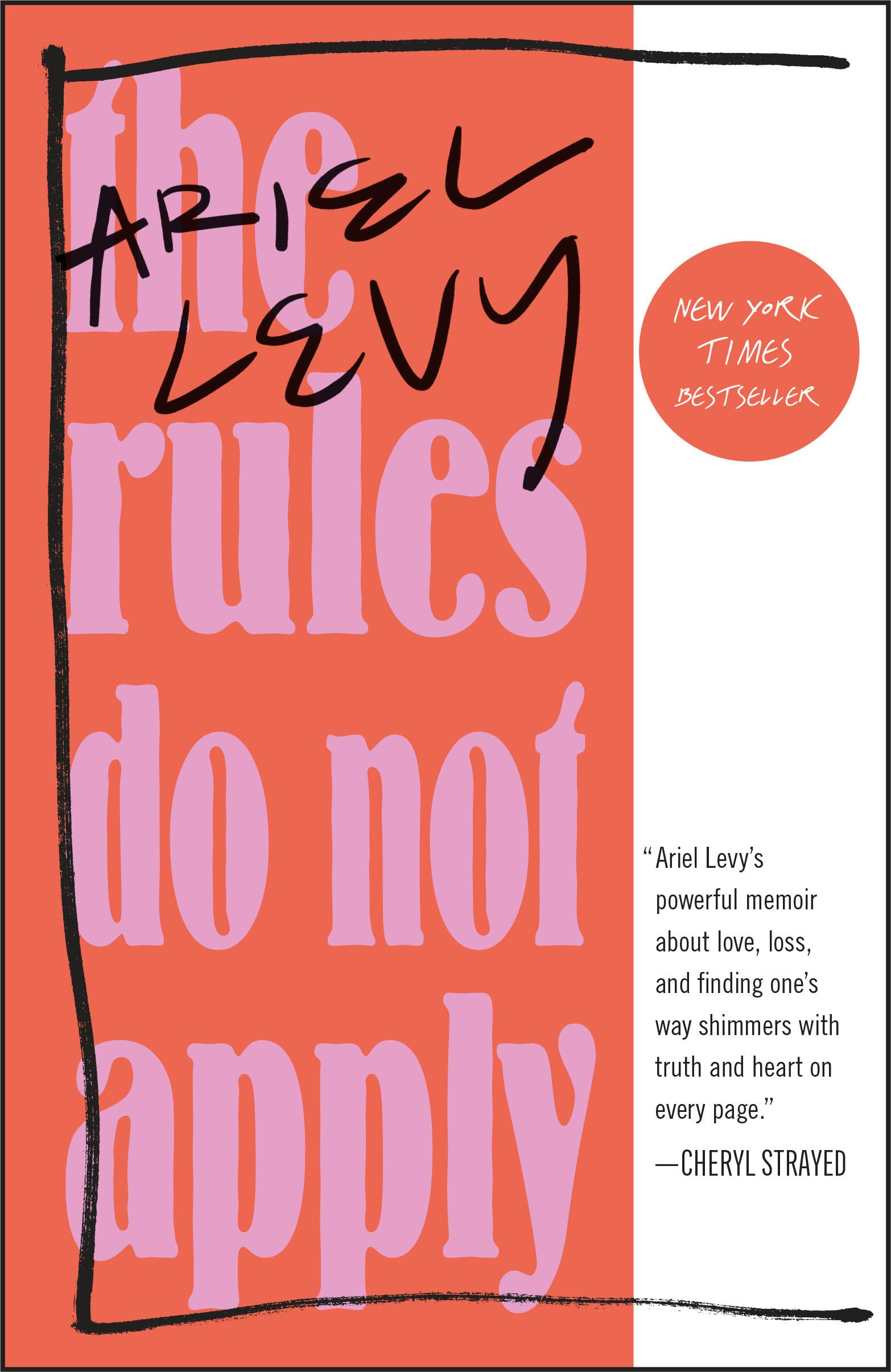The Rules Do Not Apply: A Memoir,New