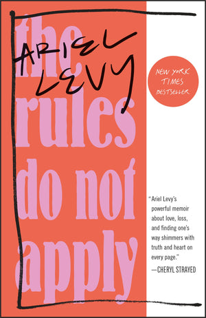 The Rules Do Not Apply: A Memoir,New
