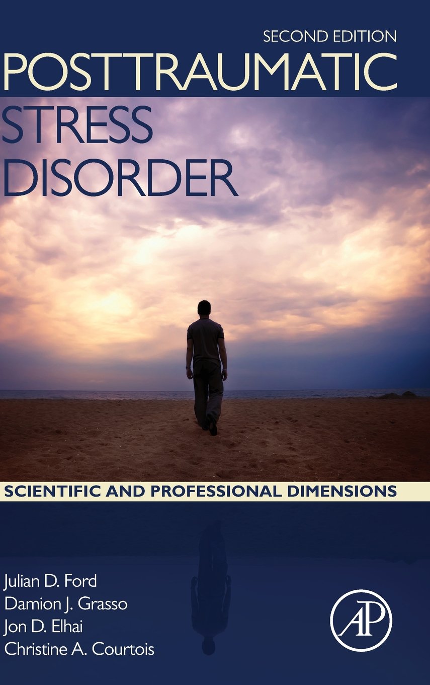 Posttraumatic Stress Disorder: Scientific and Professional Dimensions,Used