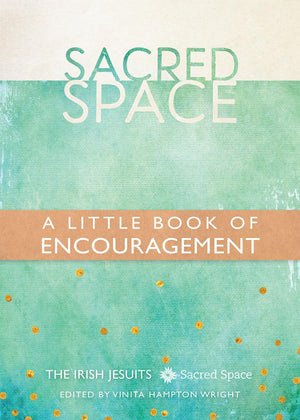 Sacred Space: A Little Book of Encouragement,Used