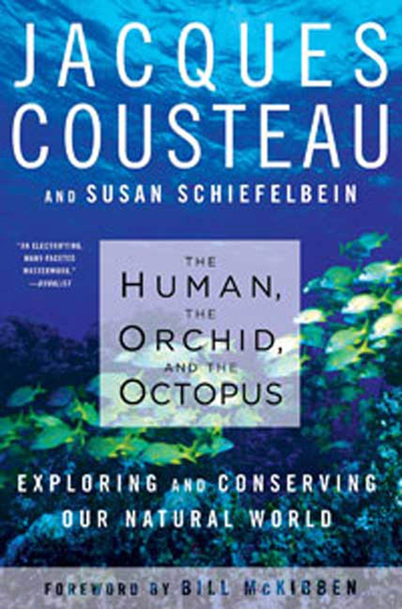 The Human, The Orchid, And The Octopus: Exploring And Conserving Our Natural World,Used