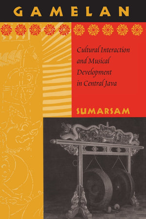 Gamelan: Cultural Interaction and Musical Development in Central Java (Chicago Studies in Ethnomusicology),Used