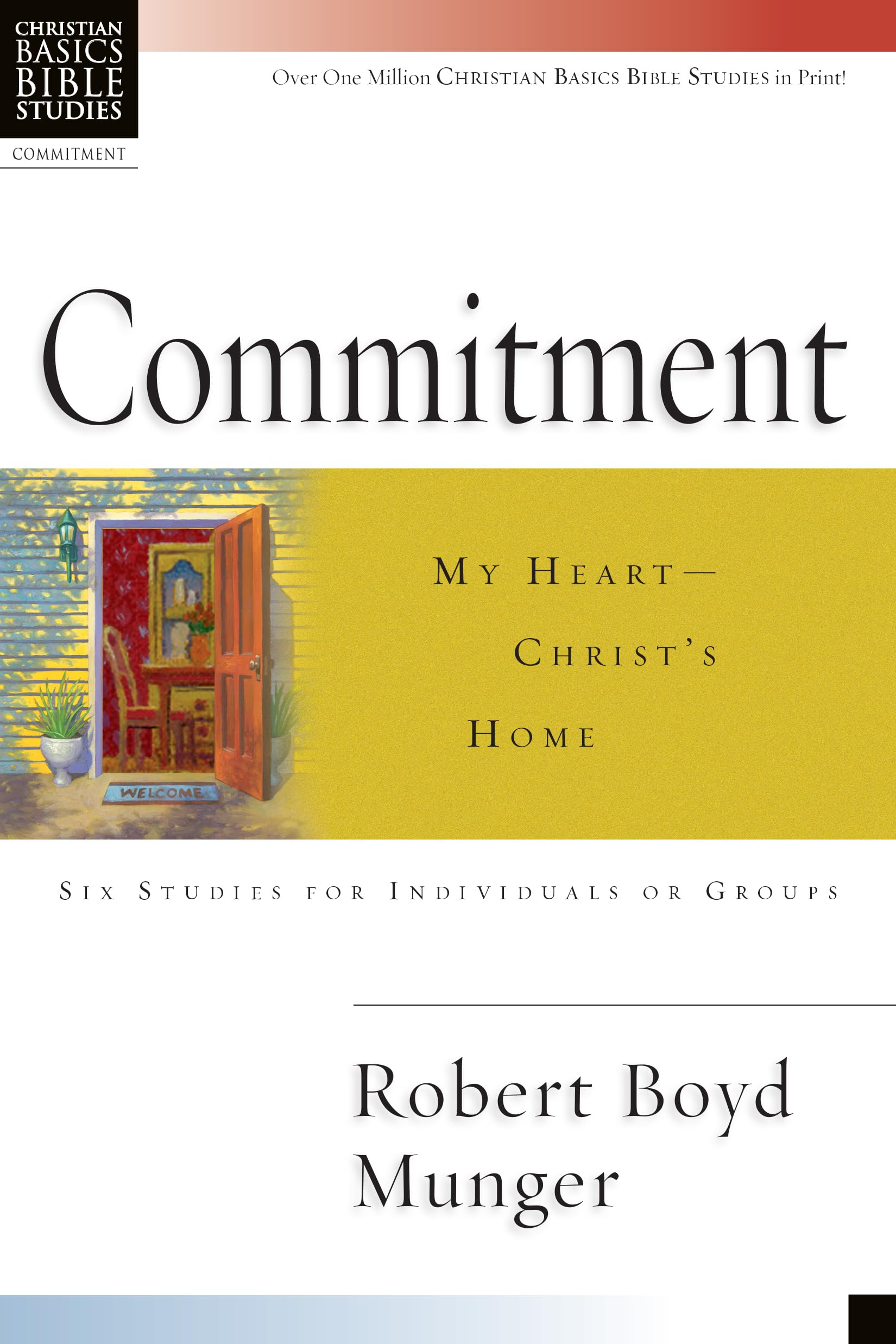 Commitment: My HeartChrist's Home (Christian Basics Bible Studies),Used