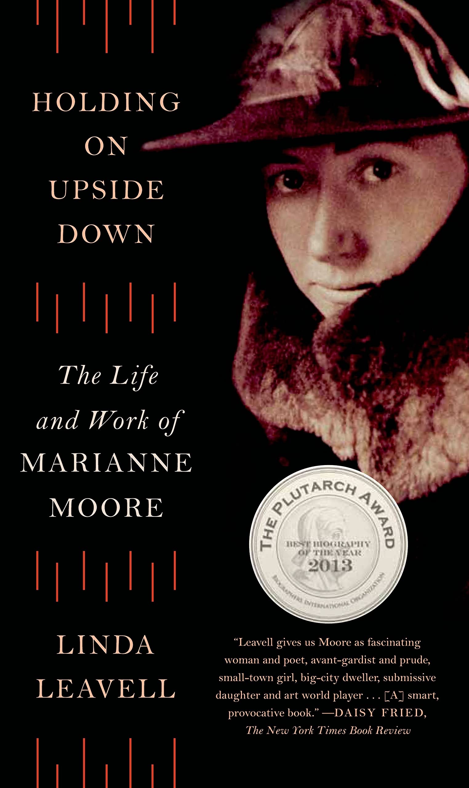 Holding On Upside Down: The Life and Work of Marianne Moore,Used