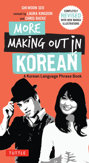 More Making Out In Korean: A Korean Language Phrase Book  Revised & Expanded Edition (A Korean Phrasebook) (Making Out Books),Used