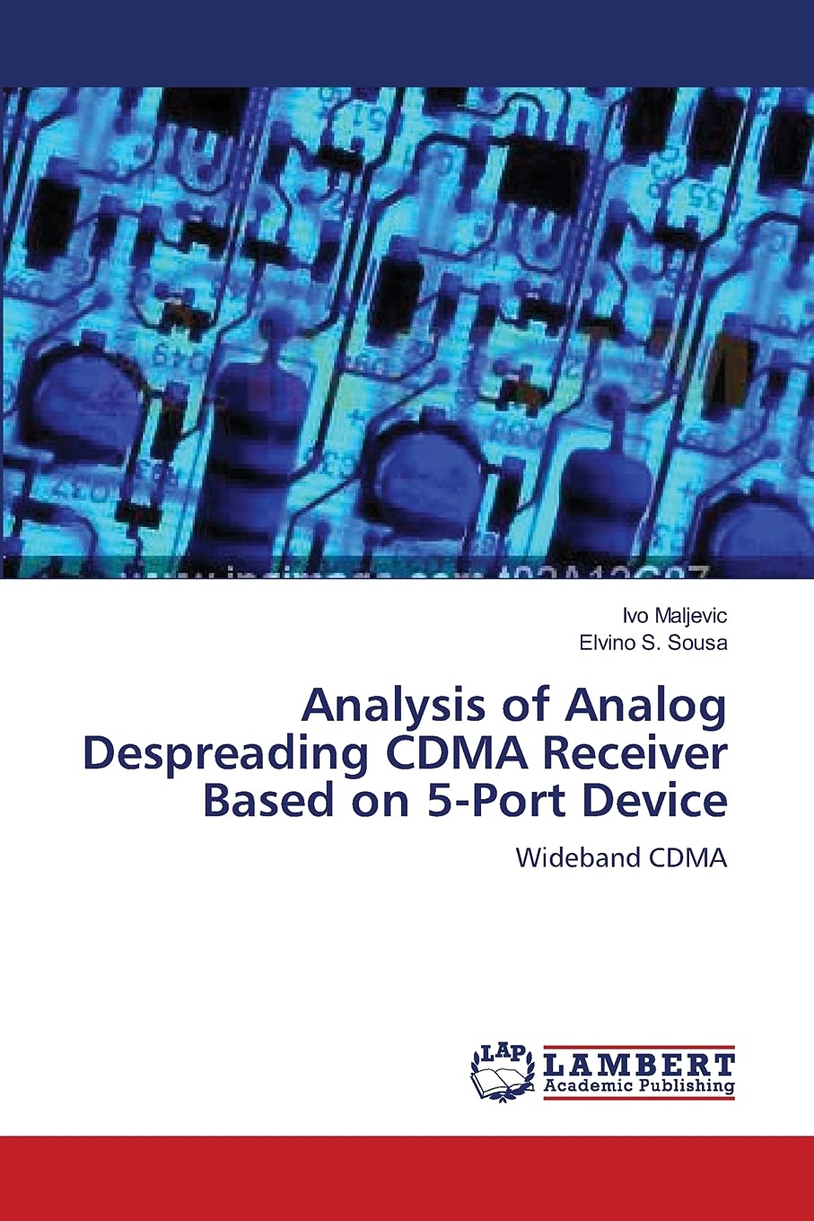Analysis of Analog Despreading CDMA Receiver Based on 5Port Device: Wideband CDMA,Used