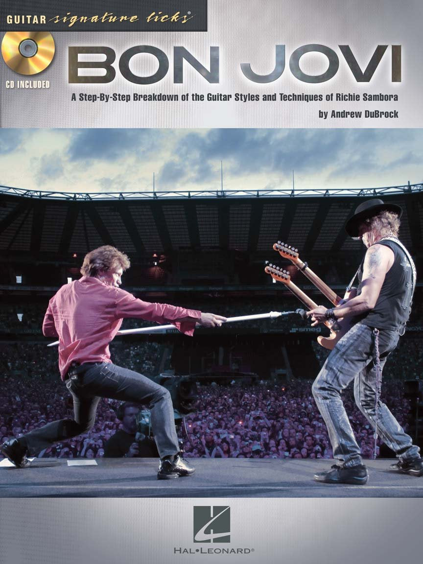 Bon Jovi: A StepbyStep Breakdown of the Guitar Styles and Techniques of Richie Sambora (Guitar Signature Licks),New