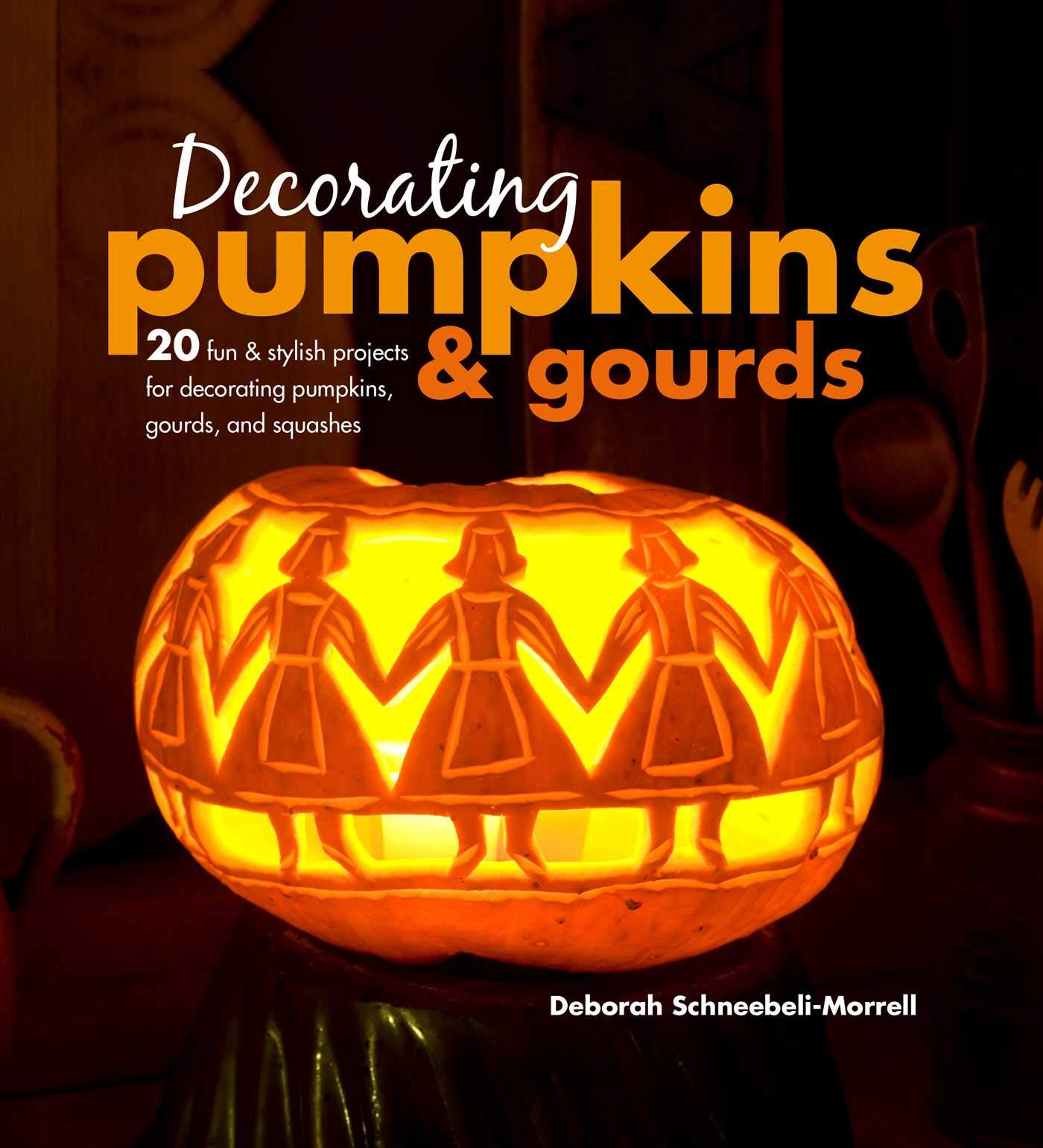 Decorating Pumpkins & Gourds: 20 fun & stylish projects for decorating pumpkins, gourds, and squashes,Used