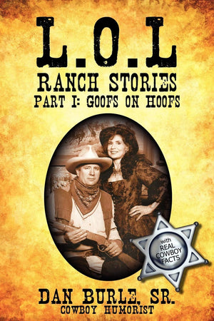 Lol Ranch Stories: Part I: Goofs On Hoofs,Used
