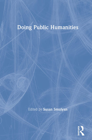 Doing Public Humanities,New