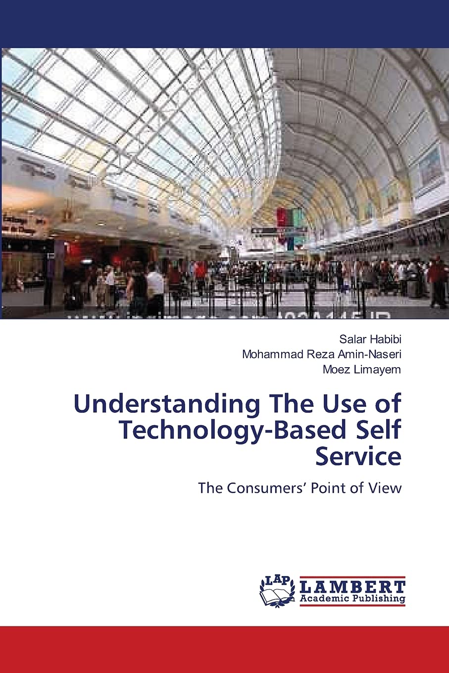 Understanding The Use of TechnologyBased Self Service: The Consumers? Point of View,Used