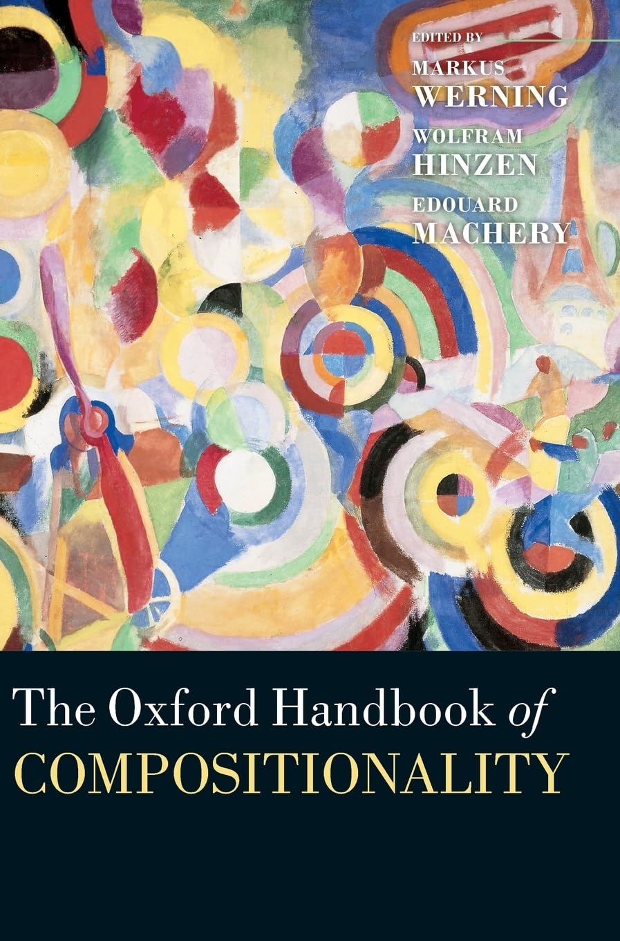 The Oxford Handbook Of Compositionality (Oxford Handbooks),Used