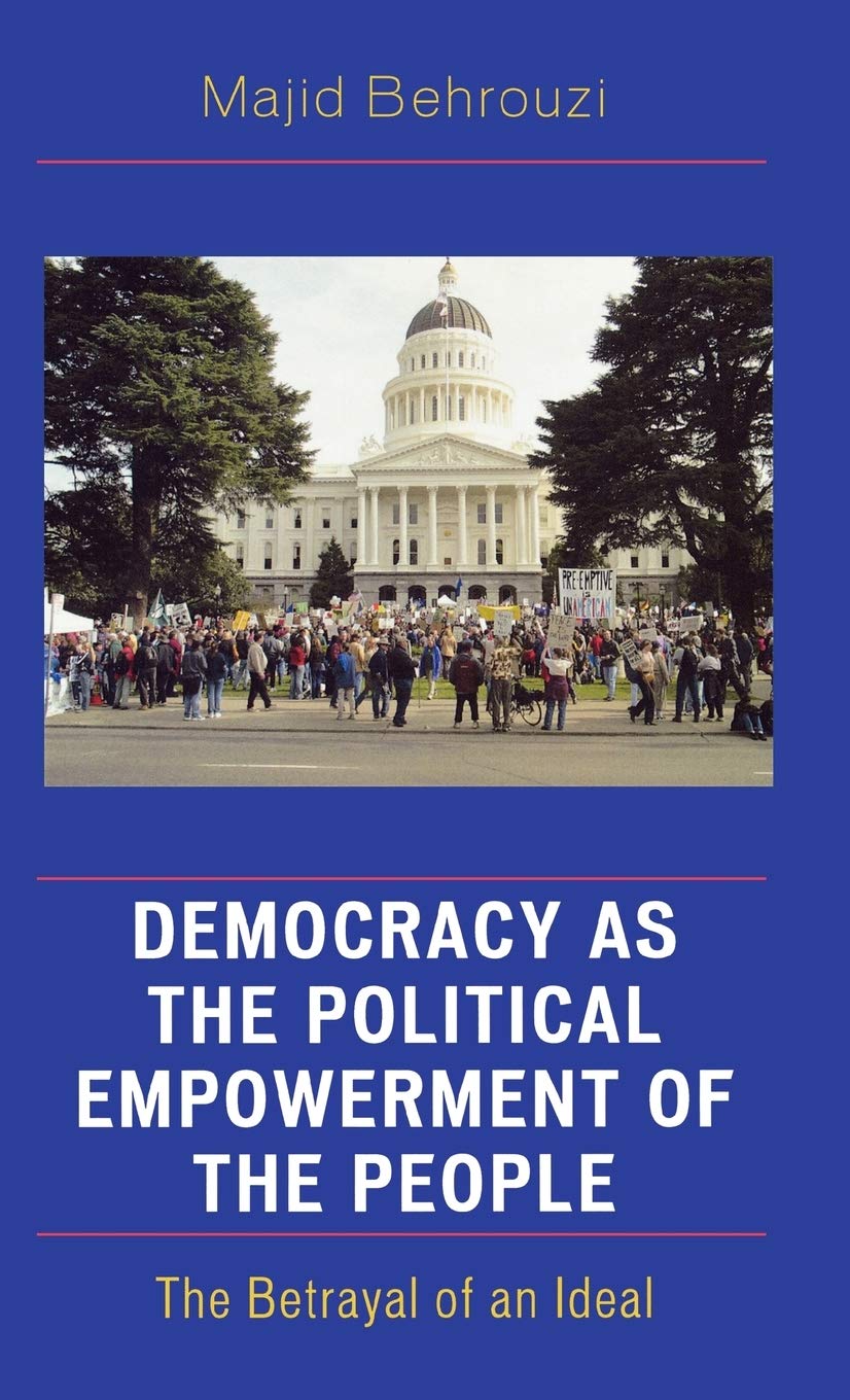 Democracy as the Political Empowerment of the People: The Betrayal of an Ideal,New