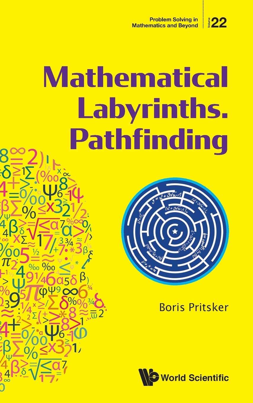MATHEMATICAL LABYRINTHS. PATHFINDING (Problem Solving in Mathematics and Beyond),Used
