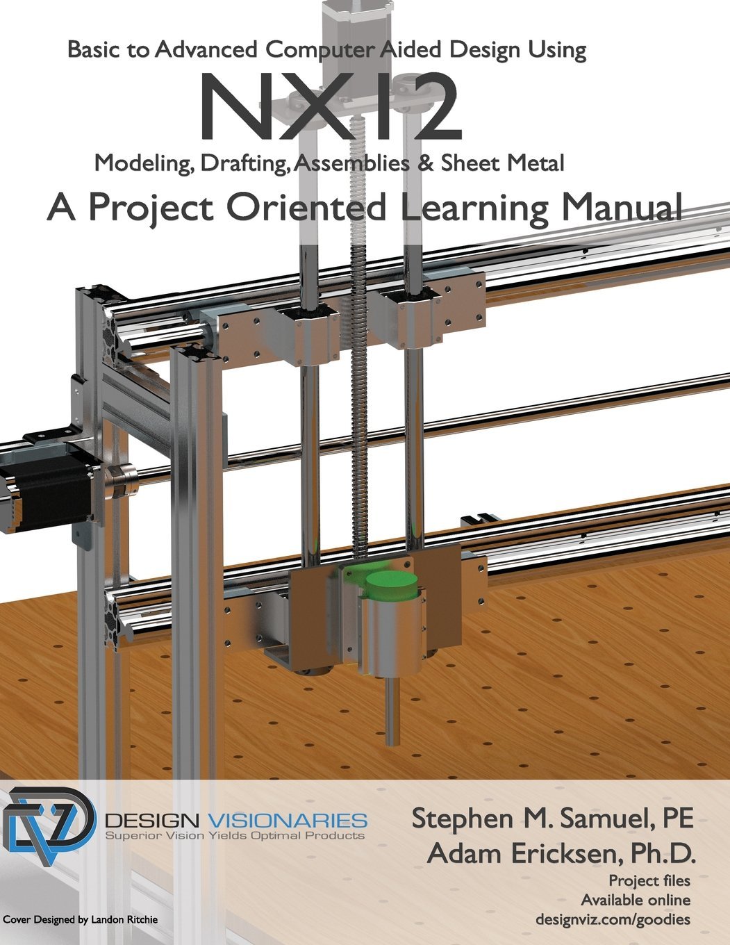 Basic to Advanced Computer Aided Design Using NX12: Modeling, Drafting, Assemblies & Sheetmetal,Used
