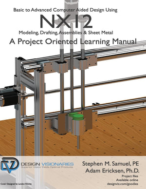 Basic to Advanced Computer Aided Design Using NX12: Modeling, Drafting, Assemblies & Sheetmetal,Used