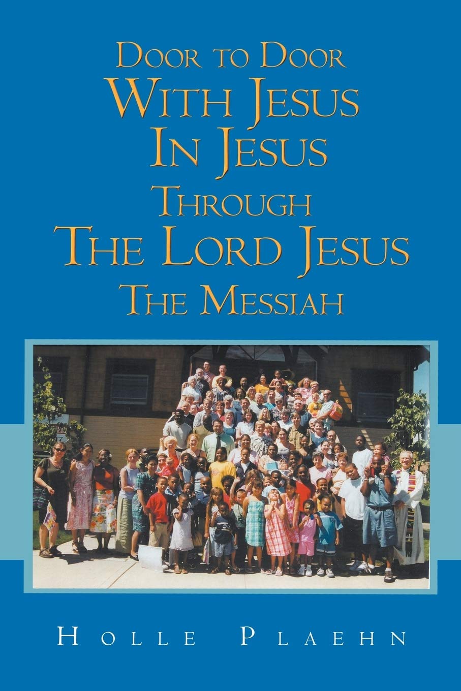 Door To Door With Jesus In Jesus Through The Lord Jesus The Messiah,Used