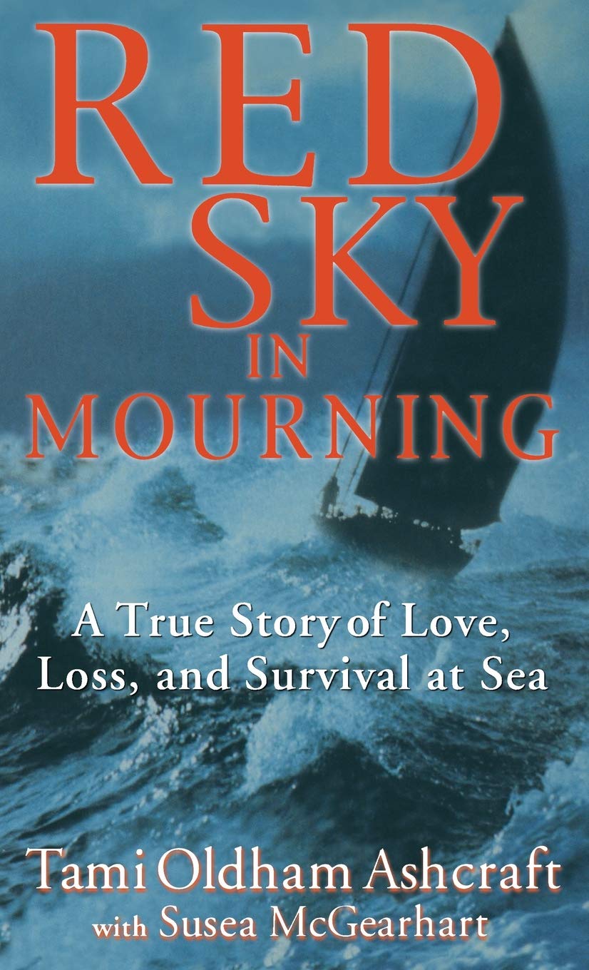 Red Sky in Mourning: A True Story of Love, Loss, and Survival at Sea,Used
