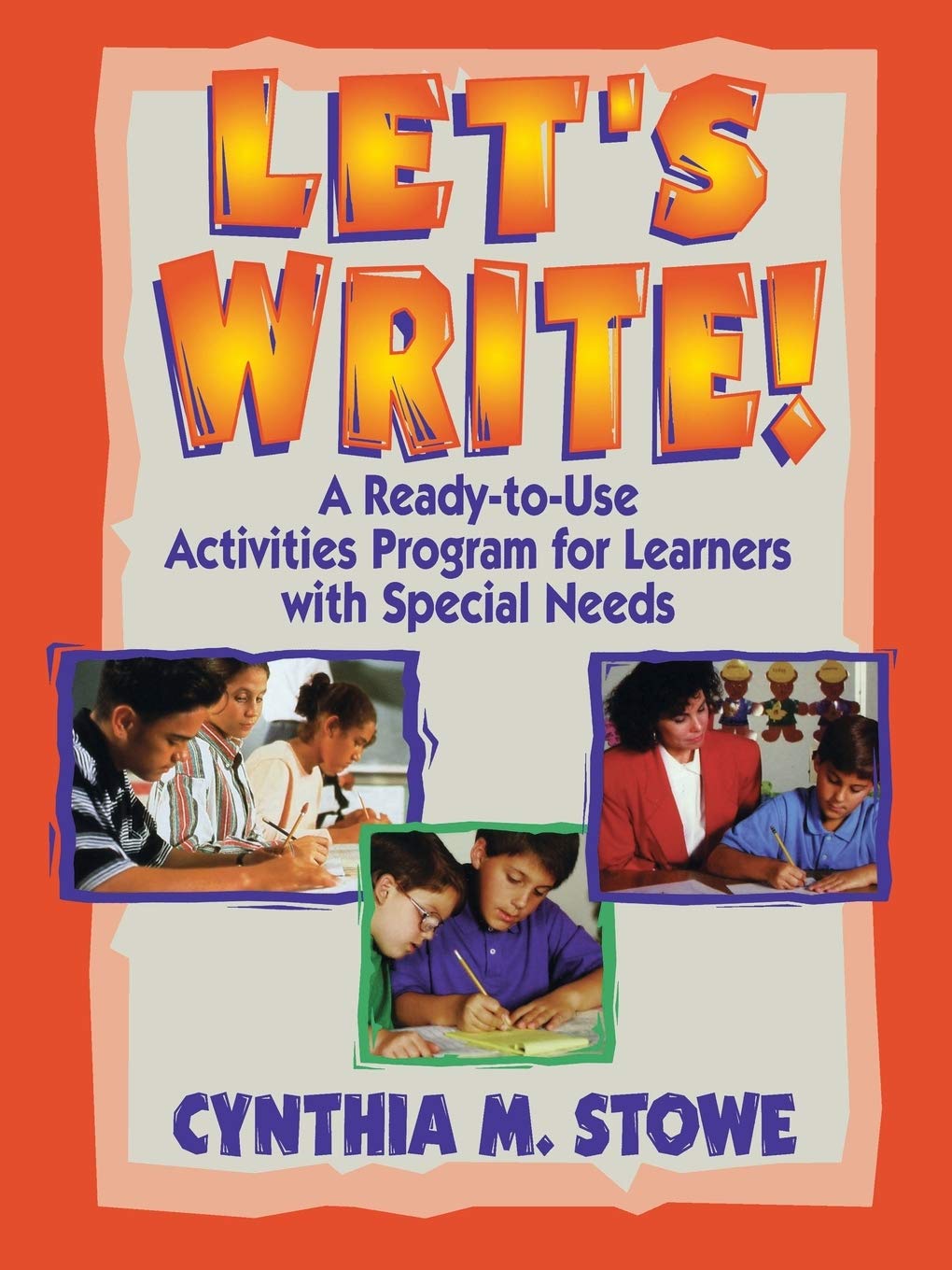 Let's Write!: A ReadytoUse Activities Program for Learners with Special Needs,New