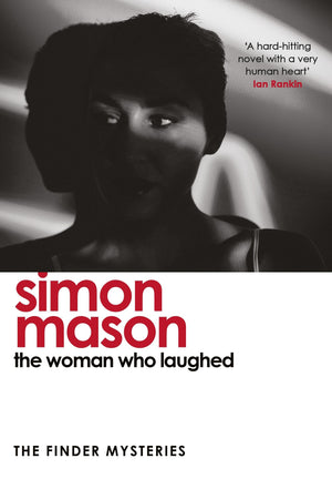The Woman Who Laughed: A Brand New Installment In The Critically Acclaimed Finder Mysteries