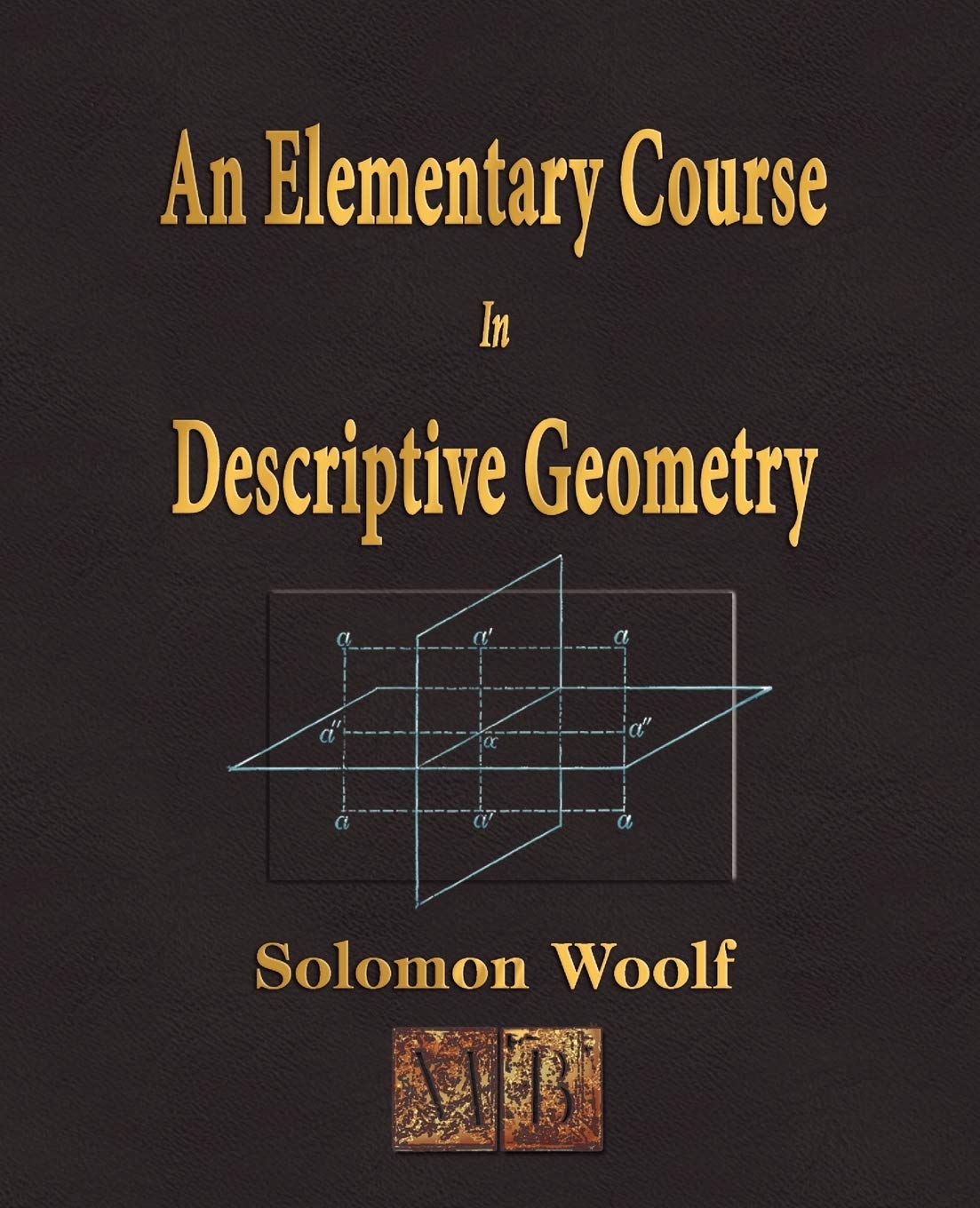 An Elementary Course In Descriptive Geometry,Used