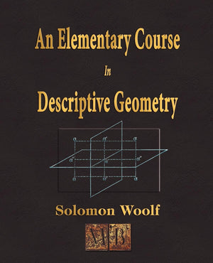 An Elementary Course In Descriptive Geometry,Used