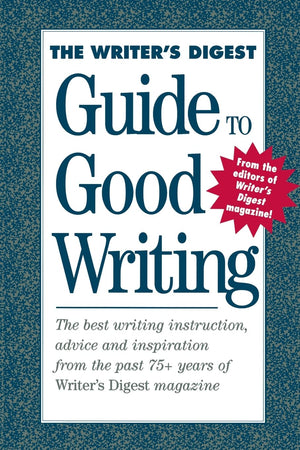 The Writer's Digest Guide to Good Writing,Used