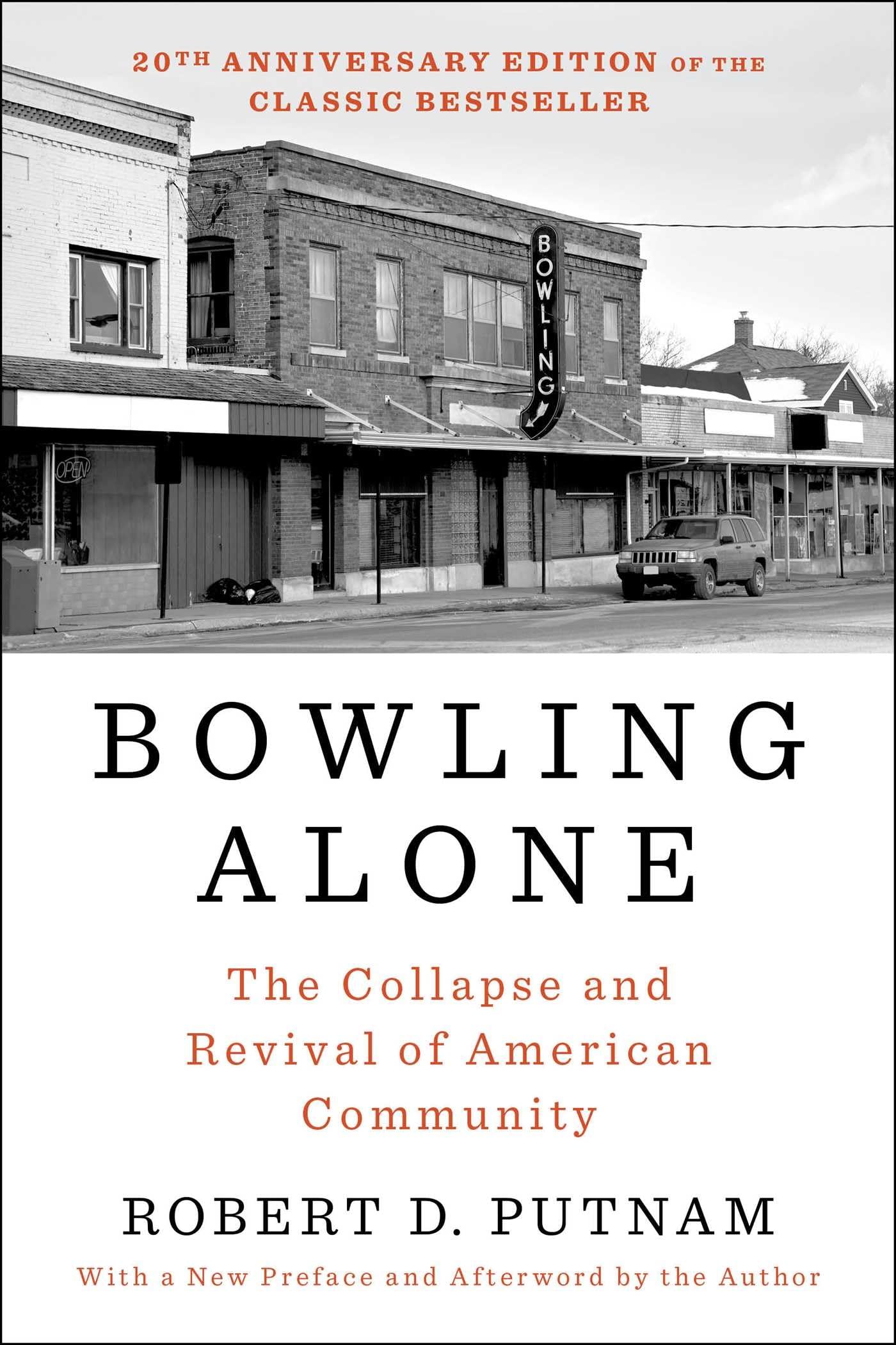 Bowling Alone: Revised And Updated: The Collapse And Revival Of American Community