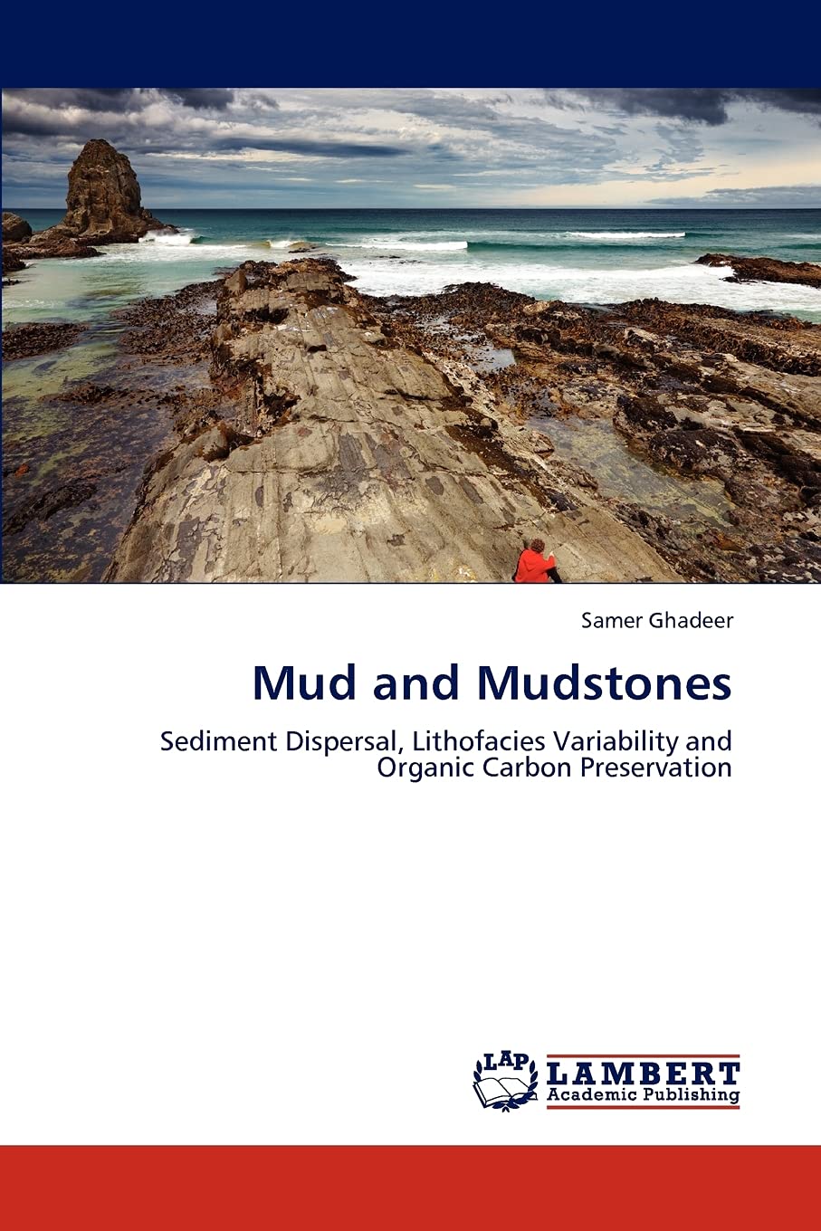 Mud and Mudstones: Sediment Dispersal, Lithofacies Variability and Organic Carbon Preservation,Used