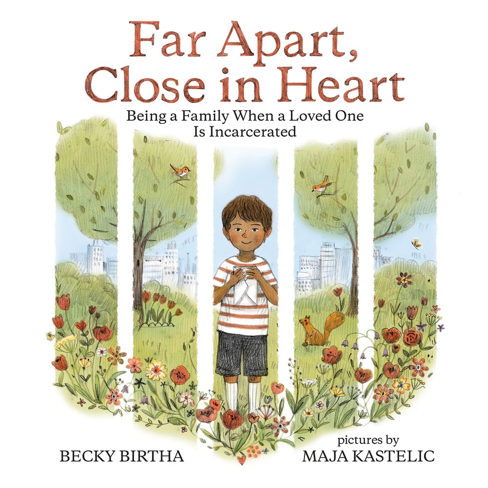 Far Apart, Close In Heart: Being A Family When A Loved One Is Incarcerated,New