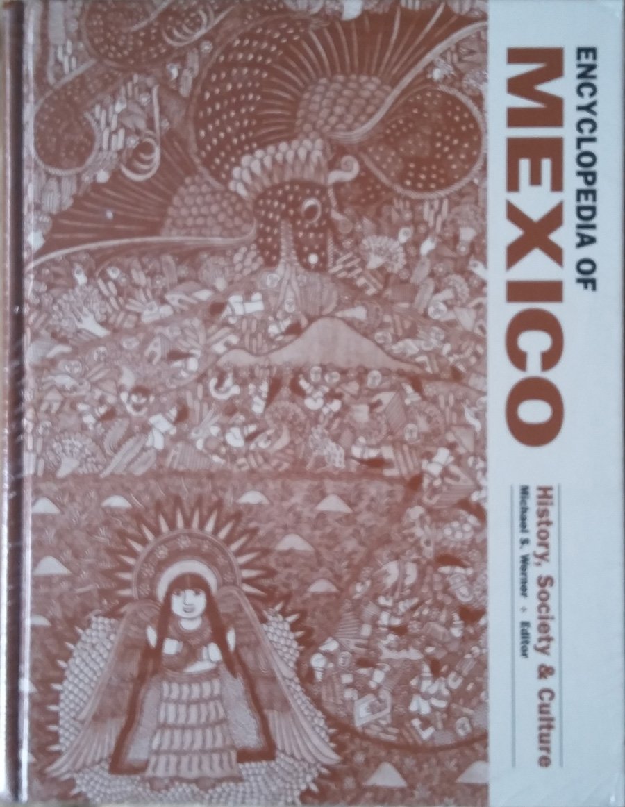 Encyclopedia of Mexico: History, Society, and Culture,Used