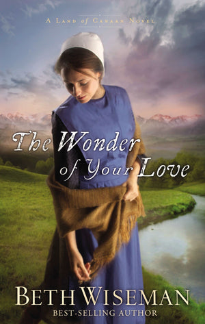 The Wonder of Your Love (Land of Canaan, 2),New