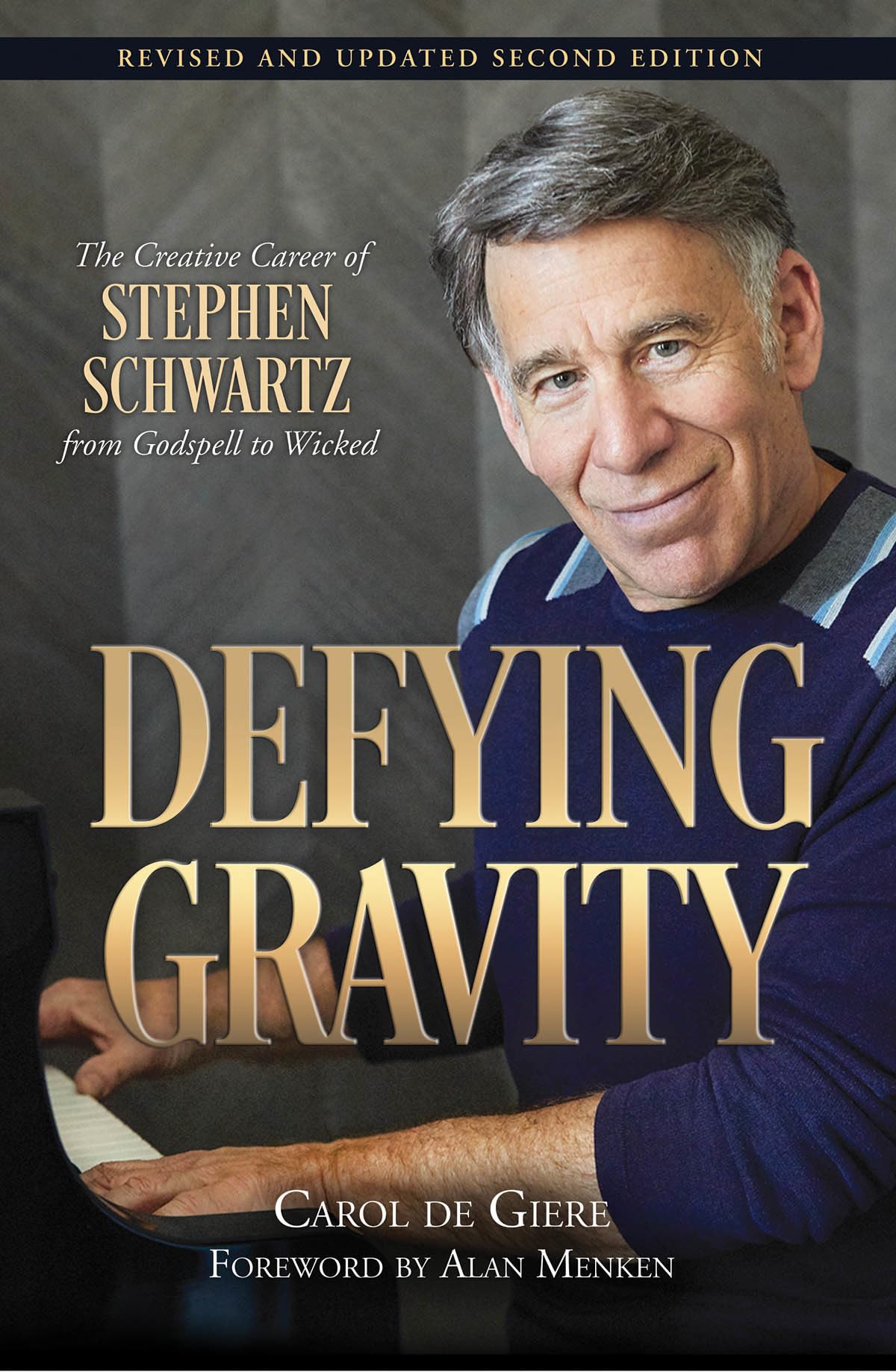 Defying Gravity: The Creative Career of Stephen Schwartz, from Godspell to Wicked (Applause Books),Used