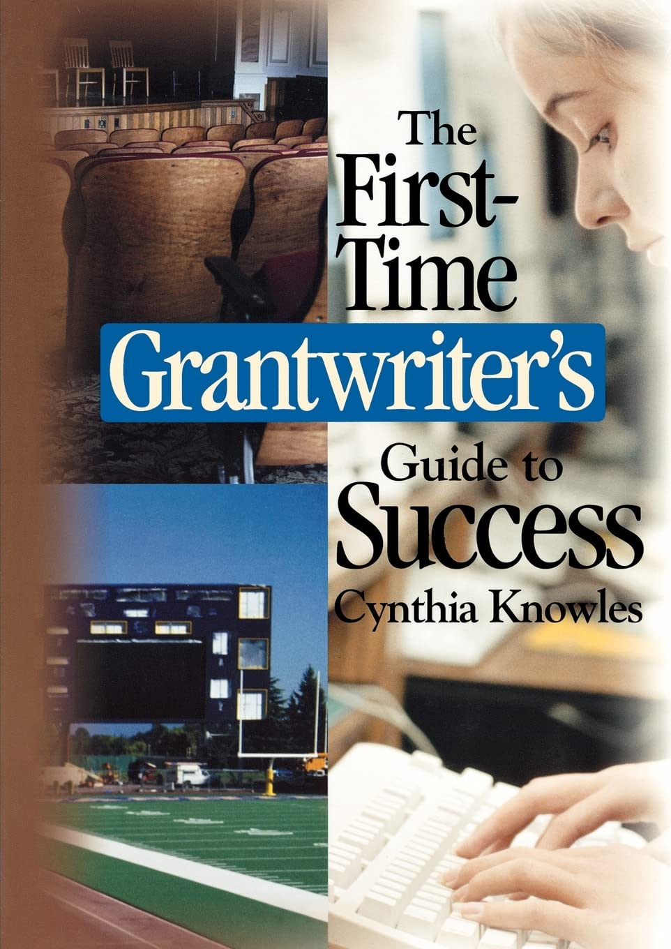 The FirstTime Grantwriter's Guide to Success (Corwin Press S),Used