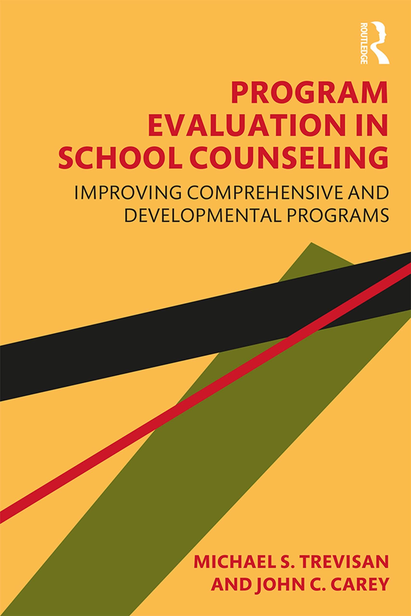 Program Evaluation in School Counseling: Improving Comprehensive and Developmental Programs,Used