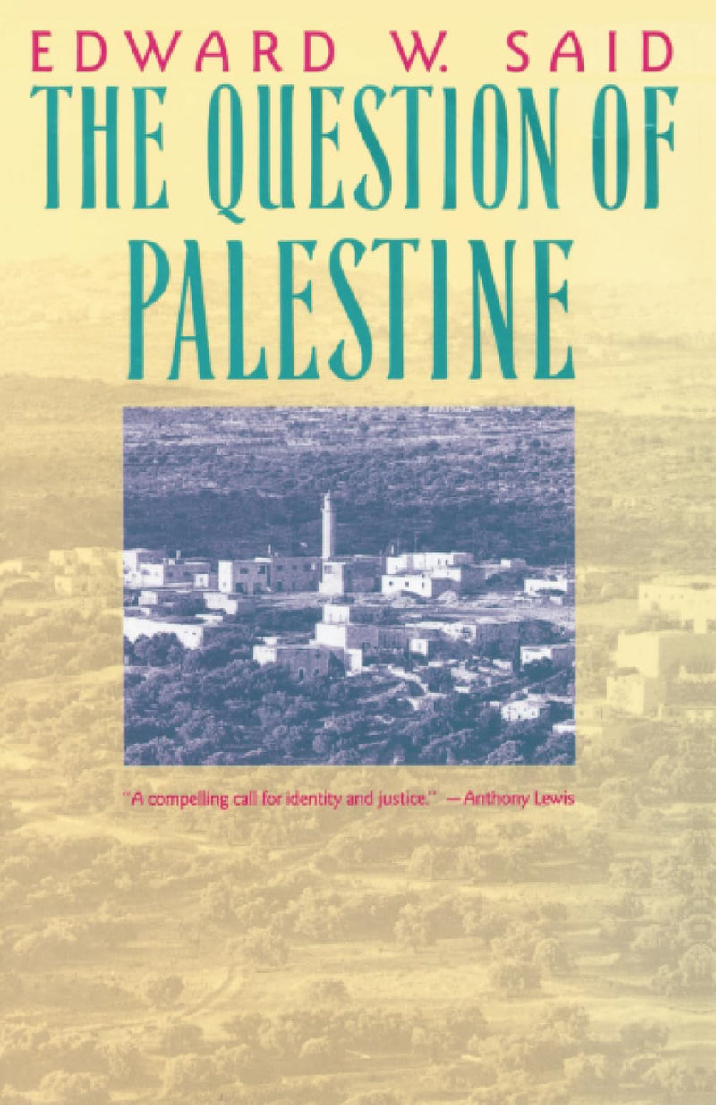 The Question Of Palestine,New