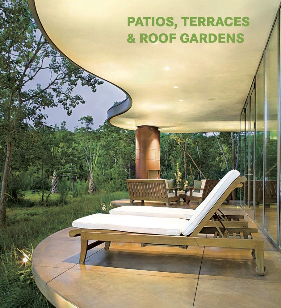 Patios, Terraces & Roof Gardens (Contemporary Architecture & Interiors),Used