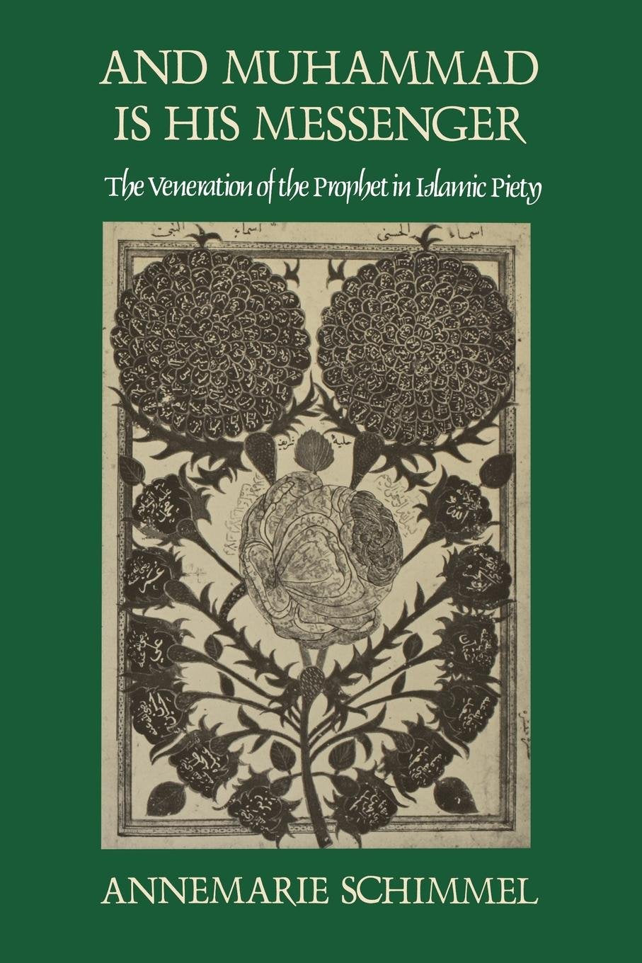 And Muhammad Is His Messenger: The Veneration of the Prophet in Islamic Piety (Studies in Religion),Used