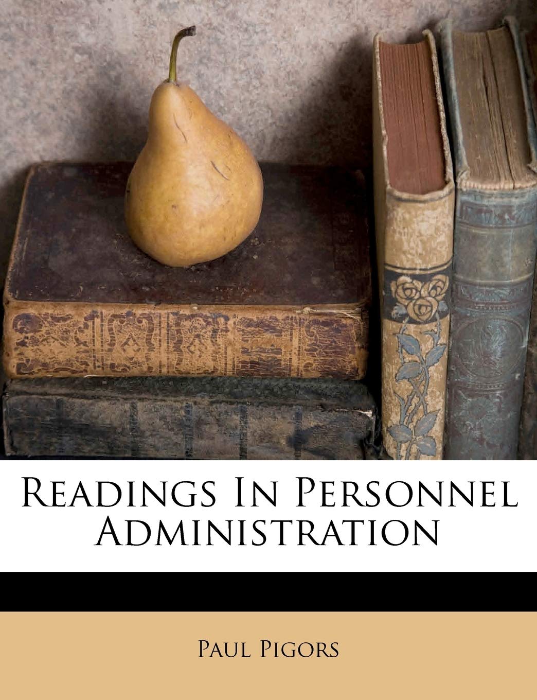 Readings in Personnel Administration,New