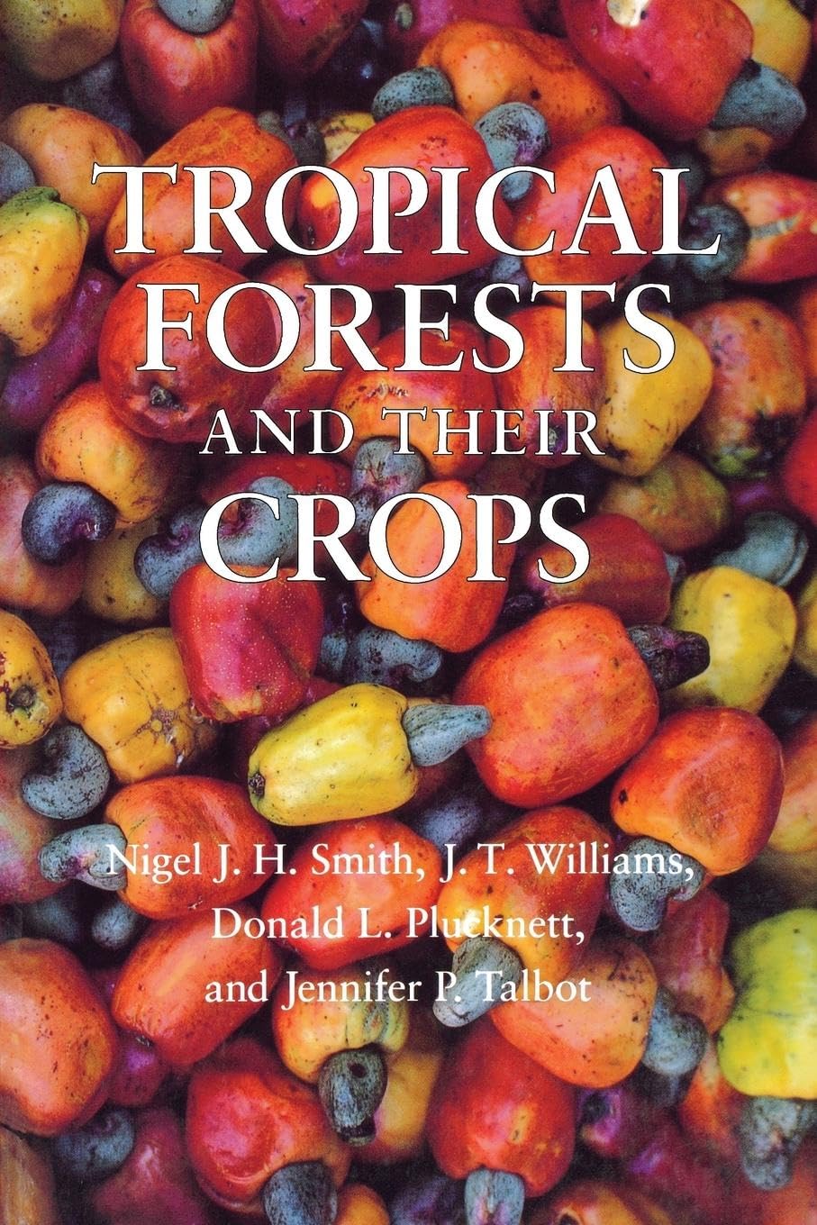 Tropical Forests and Their Crops,Used