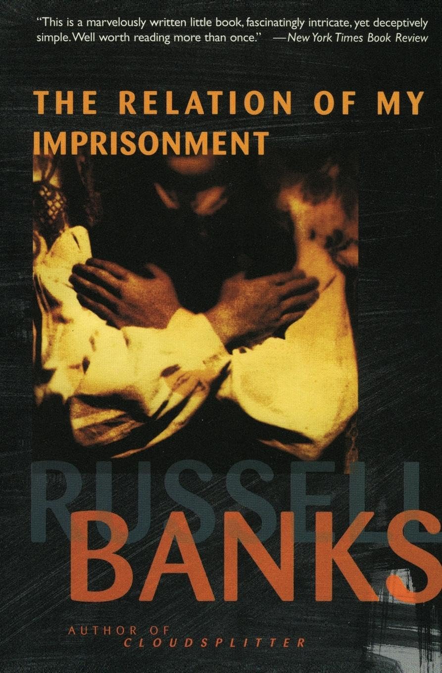 The Relation of My Imprisonment: A Fiction,New