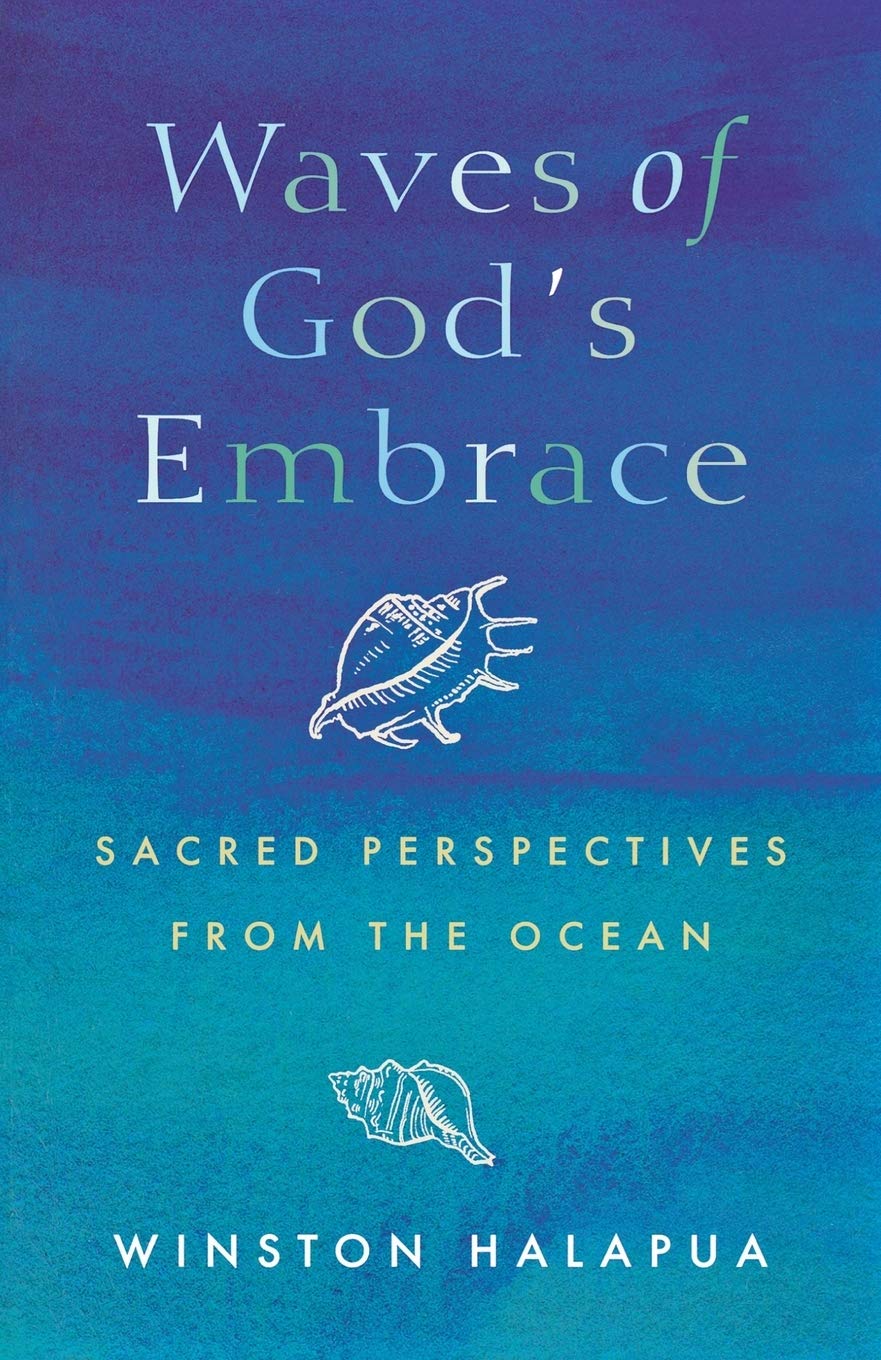 Waves of God's Embrace: Sacred Perspectives from the Oceans,Used