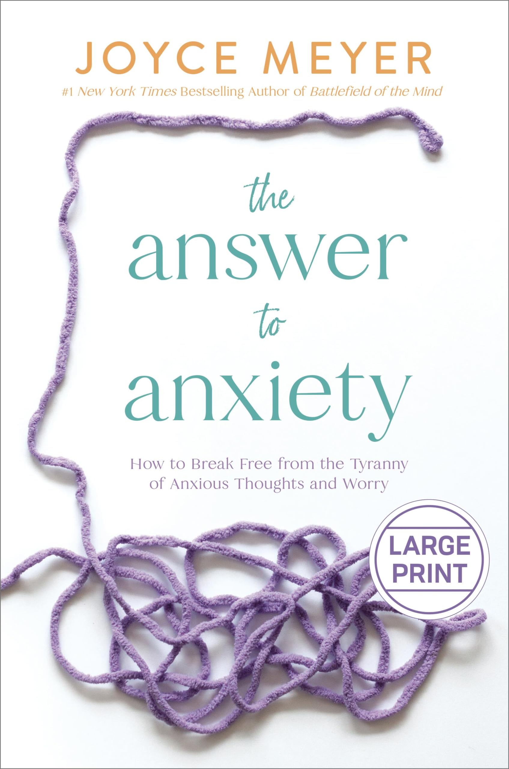 The Answer To Anxiety: How To Break Free From The Tyranny Of Anxious Thoughts And Worry