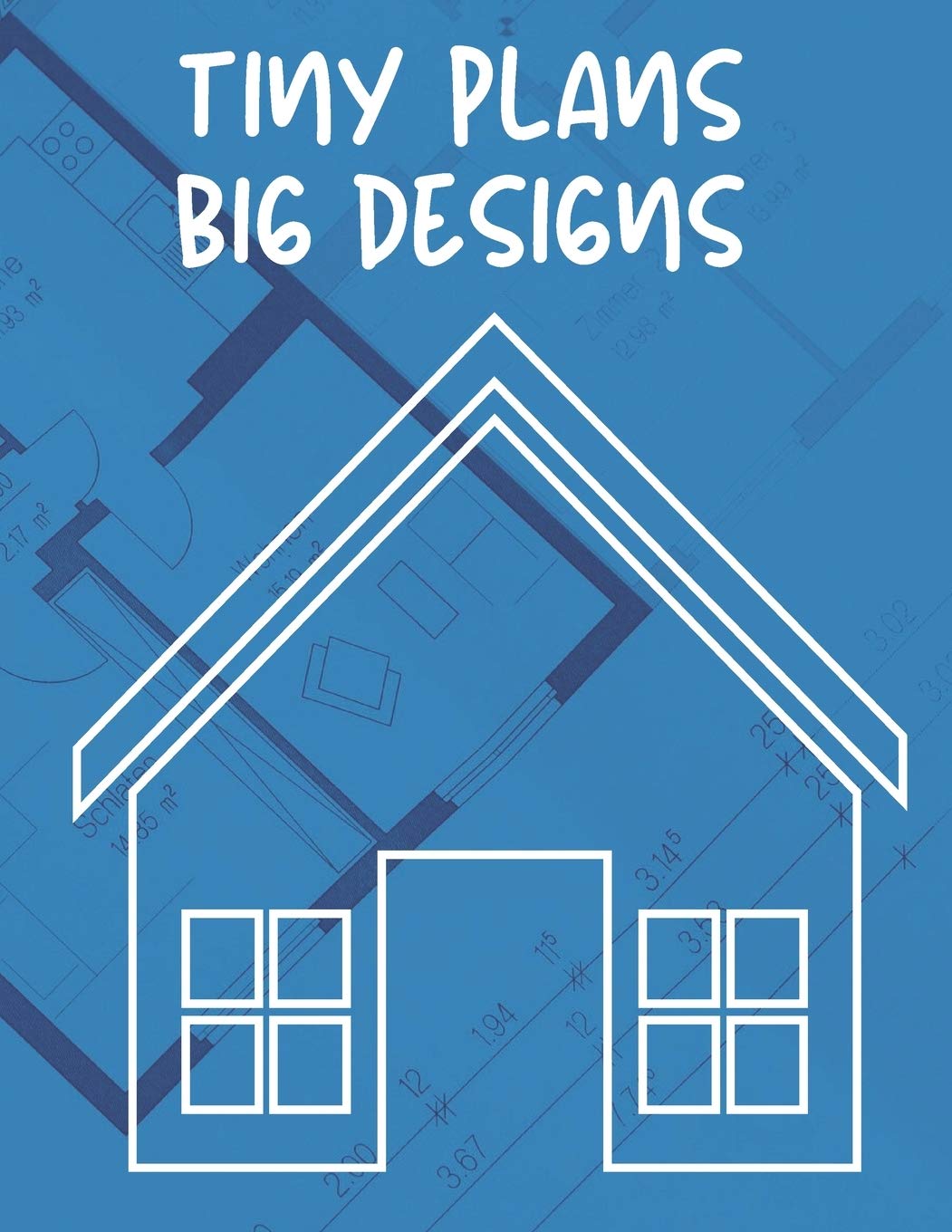 Tiny Plans Big Designs: Tiny Houses Dot Grid Book for Designing, Planning & Construction,Used